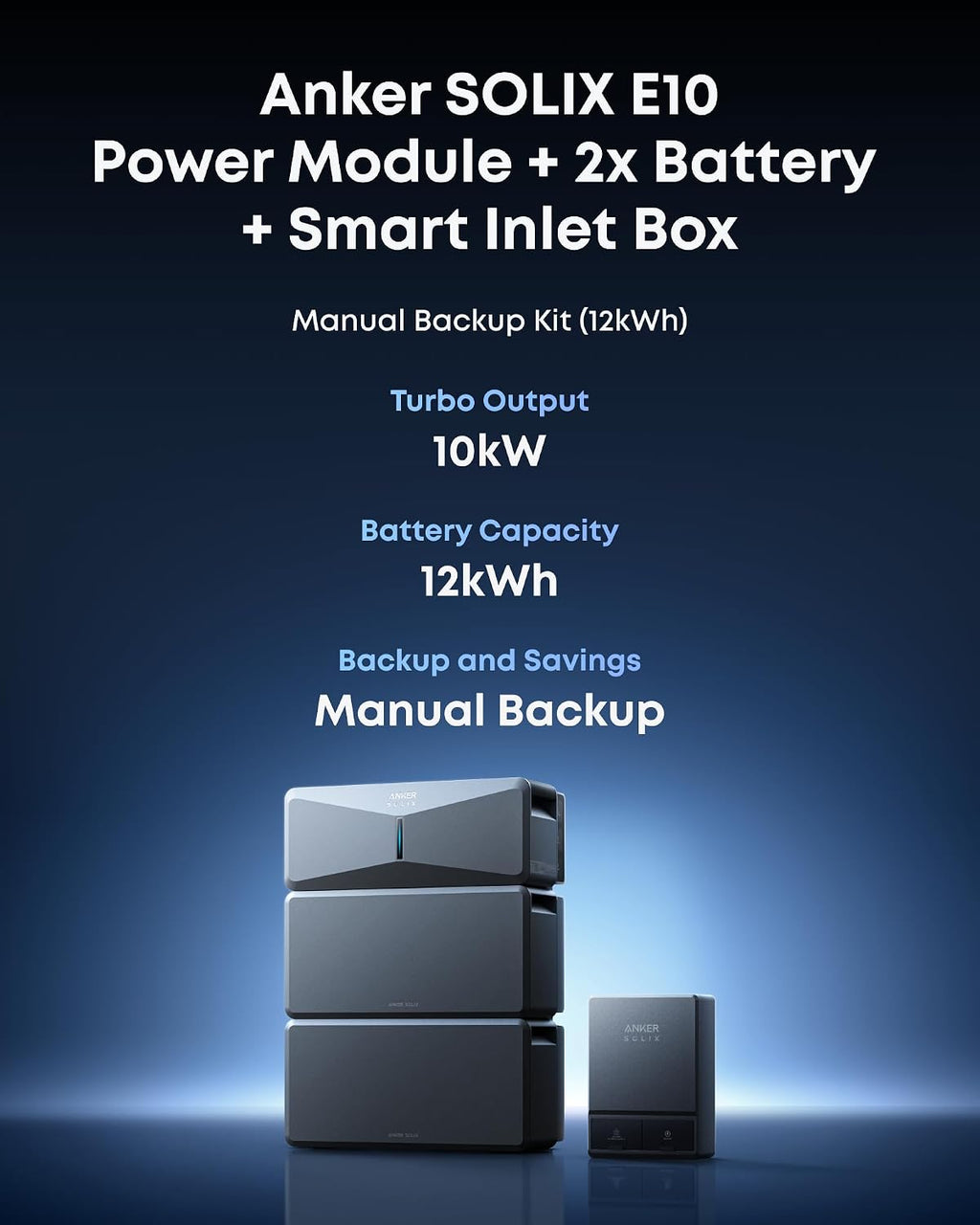Anker SOLIX E10, Smart Inlet Box and Extra Battery, 12kWh Expandable to 90kWh, 10kW Turbo Output, Manual Backup, Reduce Bills, NEMA 4 & 3R, Up to 12-Month 0% APR
