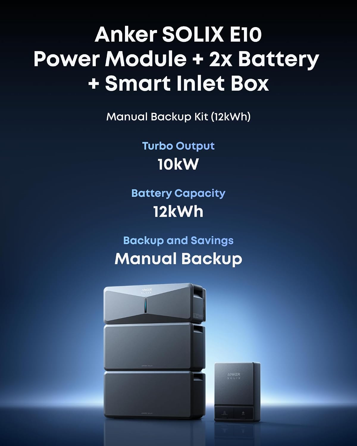 Anker SOLIX E10, Smart Inlet Box and Extra Battery, 12kWh Expandable to 90kWh, 10kW Turbo Output, Manual Backup, Reduce Bills, NEMA 4 & 3R, Up to 12-Month 0% APR